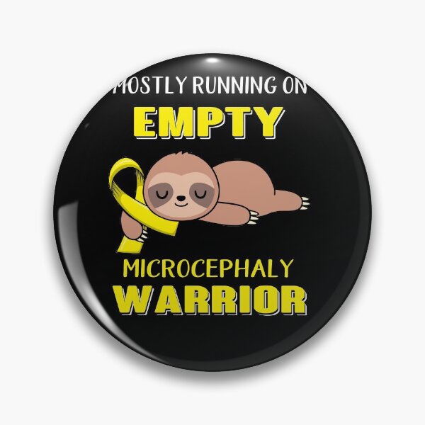 Item preview, Mostly Running On Empty Microcephaly Warrior designed and sold by Brad-FI.