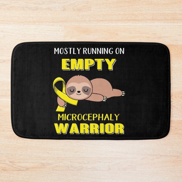 Item preview, Mostly Running On Empty Microcephaly Warrior designed and sold by Brad-FI.