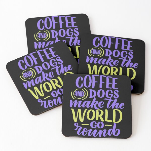 Item preview, Coffee and Dogs Make the World Go Round designed and sold by MHabeeb.