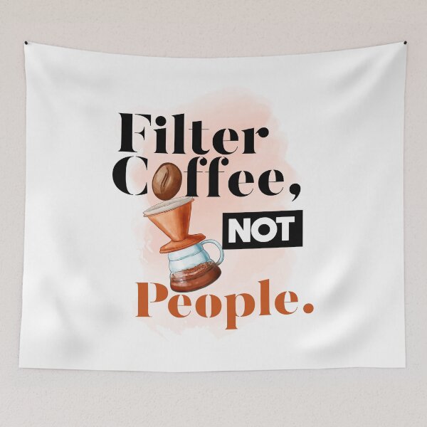 Item preview, Filter Coffee Not People designed and sold by bilonaso.