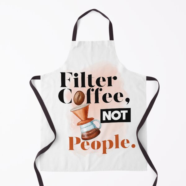Item preview, Filter Coffee Not People designed and sold by bilonaso.