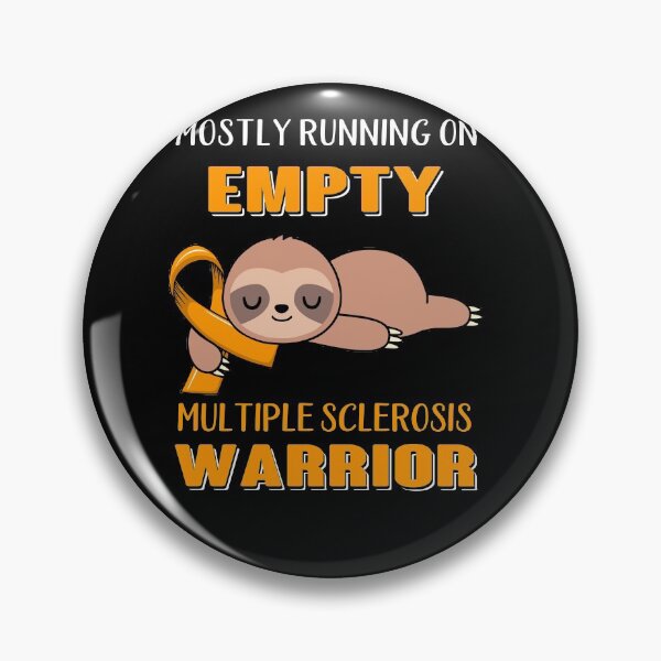 Item preview, Mostly Running On Empty Multiple Sclerosis Warrior designed and sold by Brad-FI.