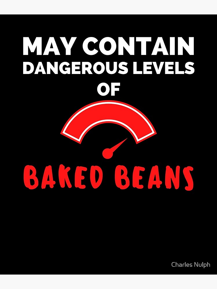 "Funny baked beansfartinggag gift for men" Poster by ffpotaters1996