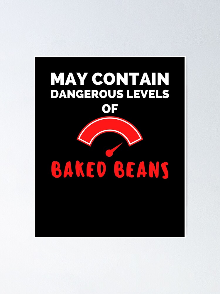 "Funny baked beansfartinggag gift for men" Poster by ffpotaters1996