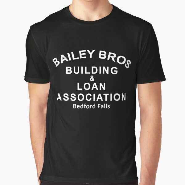 Bailey Bros Building and Loan Graphic T-Shirt