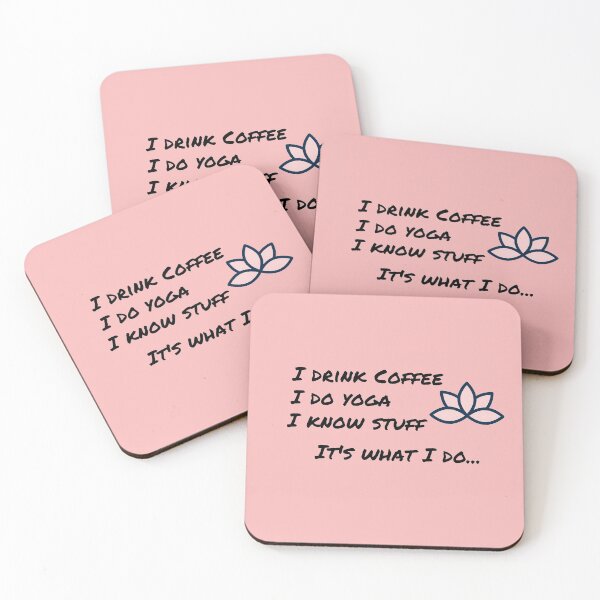 Item preview, Yoga - I drink coffee, I do yoga, I know stuff, Its what I do designed and sold by Gilby-Designs.
