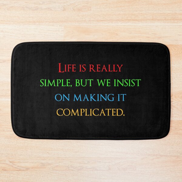 Item preview, Life is really simple, but we insist on making it complicated. Quotes store designed and sold by QuotesStore-2.