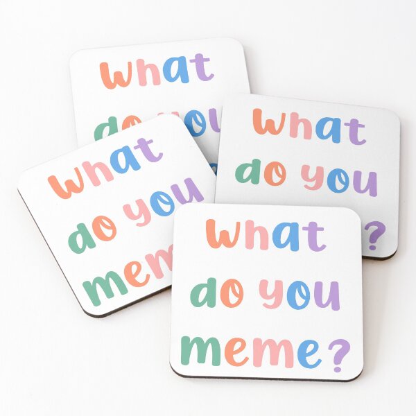 Item preview, what do you meme? designed and sold by hannabtti.