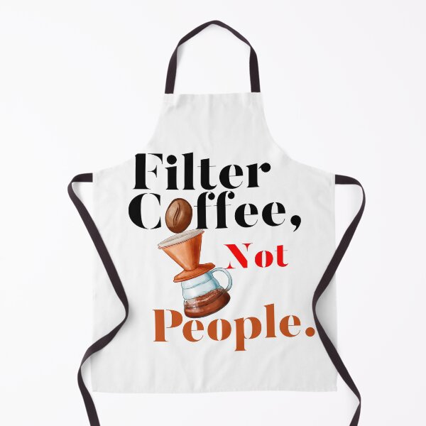 Item preview, Filter Coffee Not People designed and sold by bilonaso.