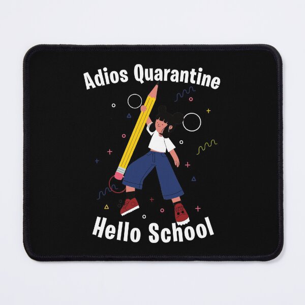 Item preview, Adios Quarantiene - School designed and sold by StarsForgers.