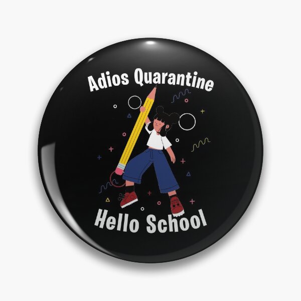 Item preview, Adios Quarantiene - School designed and sold by StarsForgers.