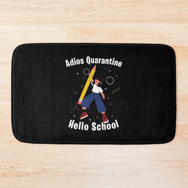 Item preview, Adios Quarantiene - School designed and sold by StarsForgers.
