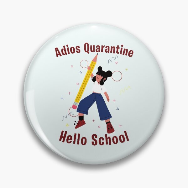 Item preview, Adios Quarantiene - School designed and sold by StarsForgers.
