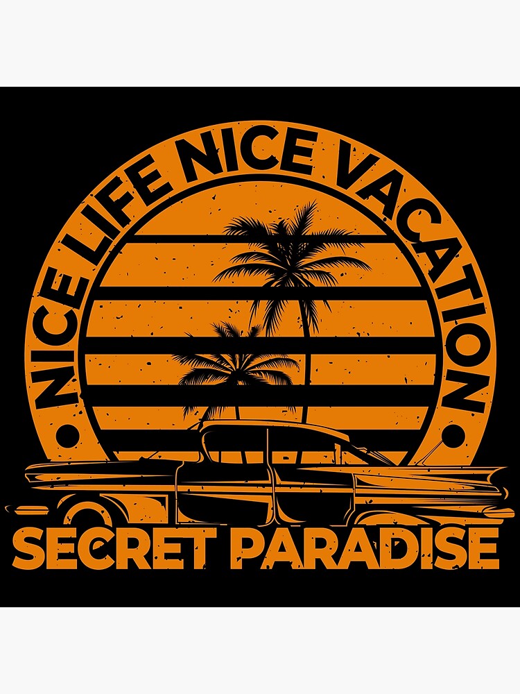 Disover Nice Life Nice Vacation Premium Matte Vertical Poster