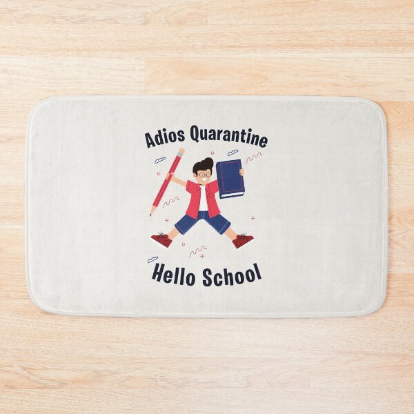 Item preview, Adios Quarantiene - School designed and sold by StarsForgers.