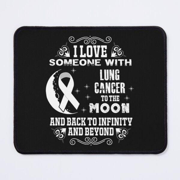Item preview, Love Someone With Lung Cancer To Moon And Back designed and sold by Clavitaps.