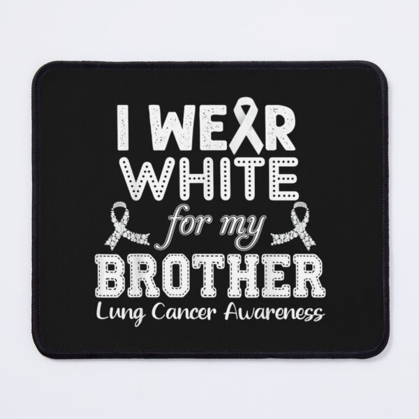 Item preview, My Brother Lung Cancer Awareness designed and sold by Clavitaps.