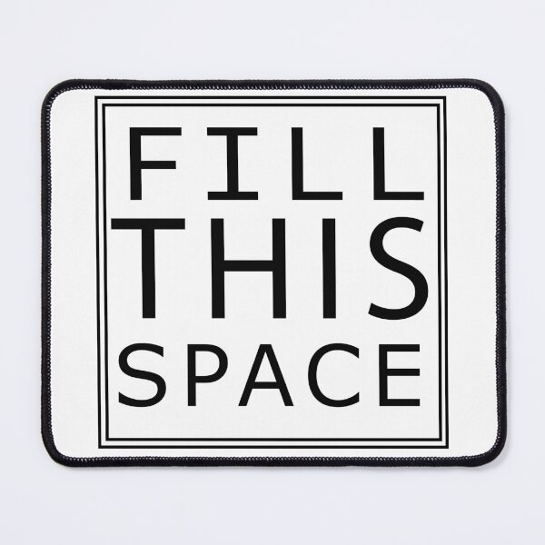 Item preview, 'FILL THIS SPACE' designed and sold by Yarham.