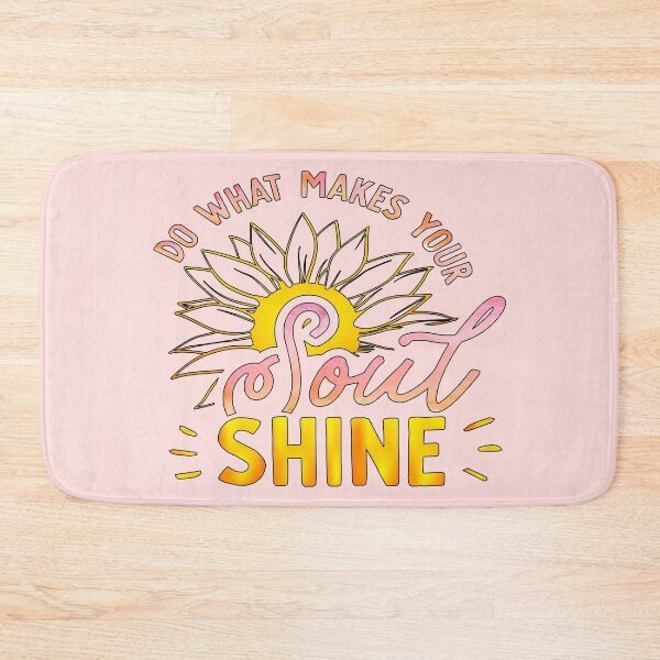 Item preview, Do What Makes Your Soul Shine designed and sold by goodguy53.