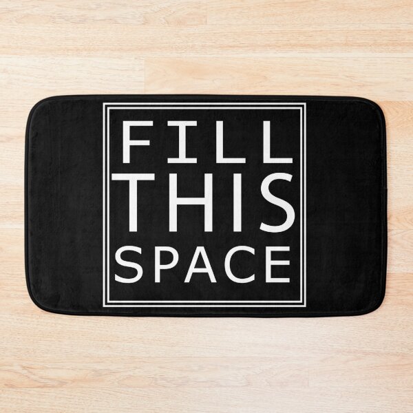 Item preview, "Fill This Space" designed and sold by Yarham.