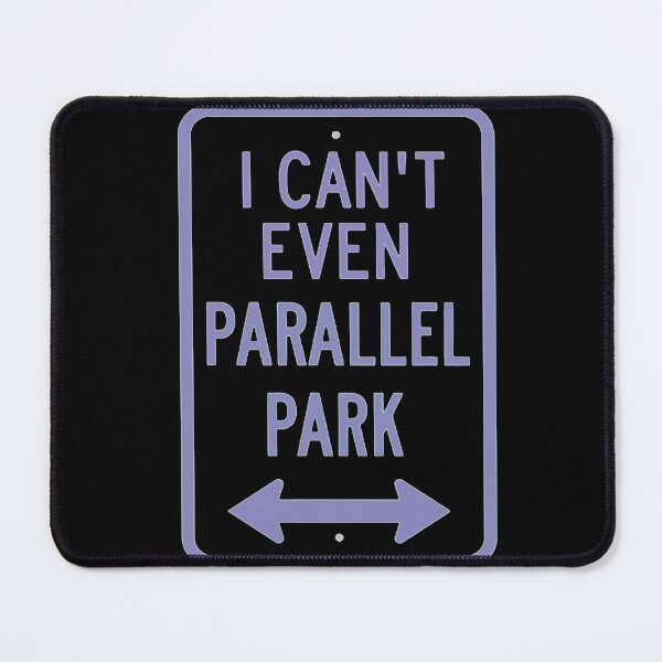 Item preview, cant even parallel park designed and sold by caromartiiinez.
