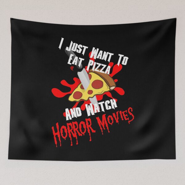 Item preview, I Just Want To Eat Pizza And Watch Horror Movies designed and sold by printhappy4you.