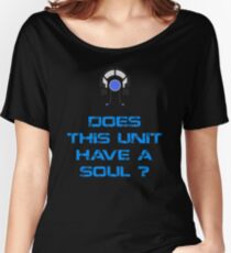 Mass Effect - Legion : Does this Unit have a Soul ? Women's Relaxed Fit T-Shirt