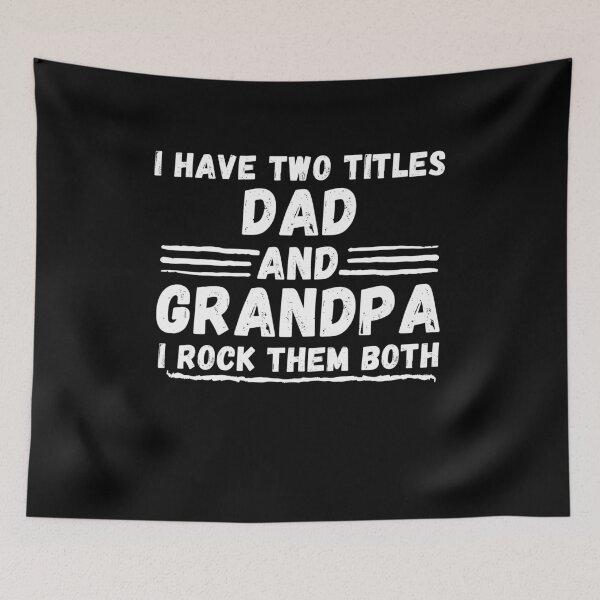 Item preview, I Have Two Titles Dad And Grandpa And I Rock Them Both - Funny Cool Grandfather Joke Gift Design designed and sold by GhaliSmith.