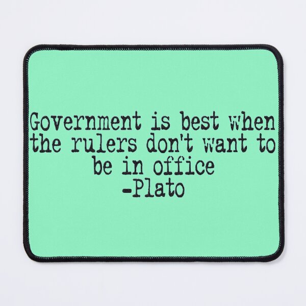 Item preview, Government is Best When the Rulers Don't Want to Be in Office - Plato designed and sold by Shounenbat.