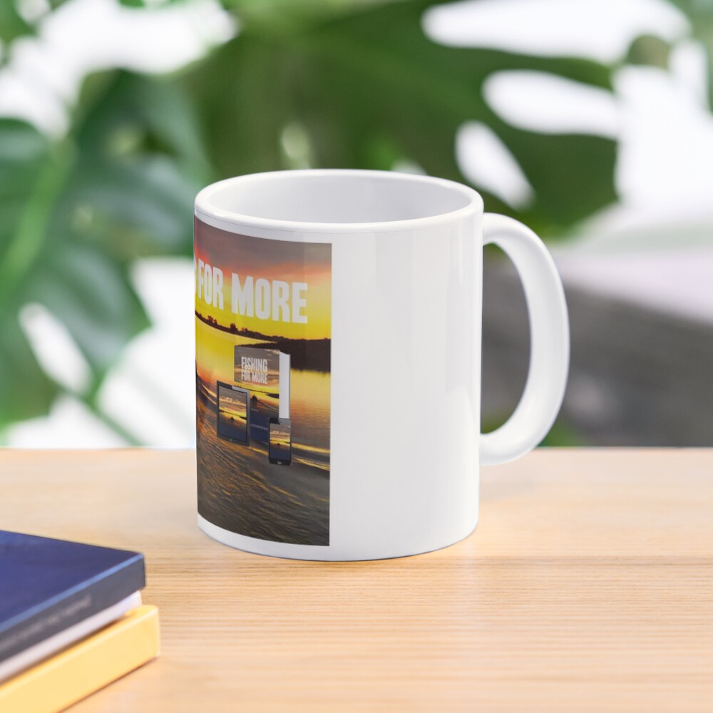 Fishing for More Coffee Mug