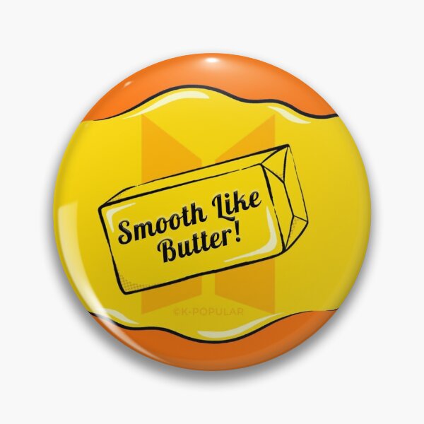 Item preview, Smooth Like Butter! BTS  designed and sold by K-POPULAR.