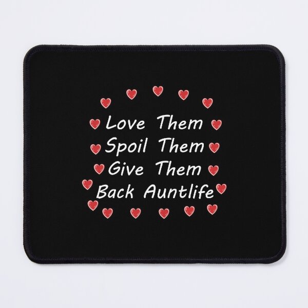 Item preview, Love Them Spoil Them Give Them Back Auntlife - Best Auntie Ever - Gifts for Aunt designed and sold by FELTA.
