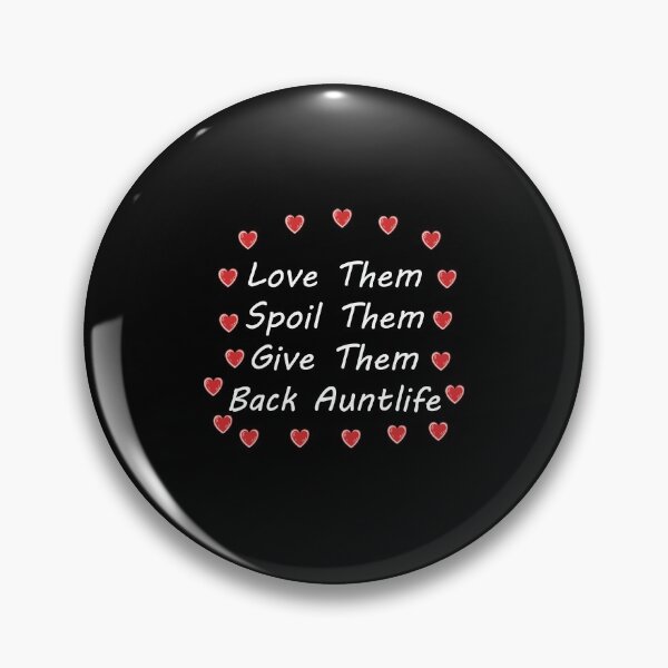 Item preview, Love Them Spoil Them Give Them Back Auntlife - Best Auntie Ever - Gifts for Aunt designed and sold by FELTA.