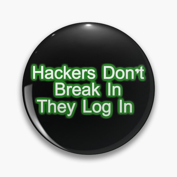 Item preview, Hackers Don't Break In They Login designed and sold by Gnfree.