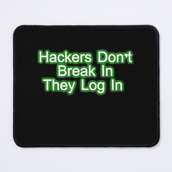 Item preview, Hackers Don't Break In They Login designed and sold by Gnfree.