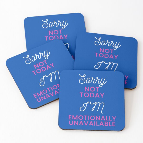 Item preview, Sorry Not Today I'm Emotionally Unavailable designed and sold by surprise-to-me.