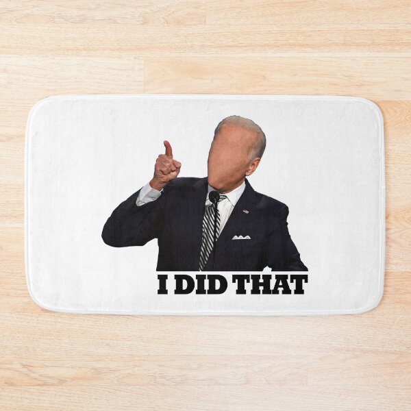 Item preview, JOE BIDDEN I DID THAT designed and sold by BOSHIRT.