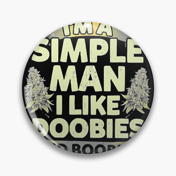 Item preview, Simple Man Doobies And Boobies designed and sold by Meeus Kathleen.