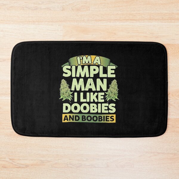 Item preview, Simple Man Doobies And Boobies designed and sold by Meeus Kathleen.