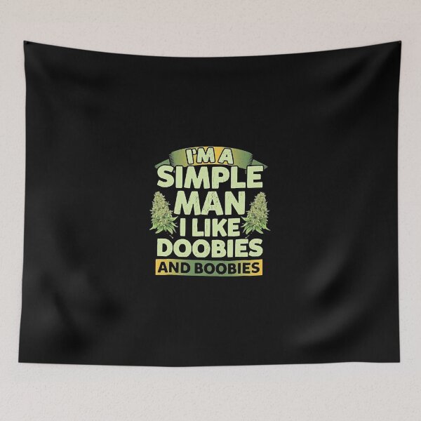 Item preview, Simple Man Doobies And Boobies designed and sold by Meeus Kathleen.