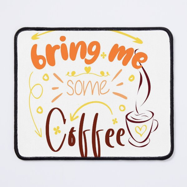 Item preview, Bring Me Some Coffee Cool Awesome Gift For Coffee Lovers designed and sold by Reyano.