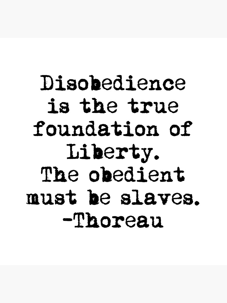 "Henry David Thoreau Quote 'Civil Disobedience"" Poster by Hecate