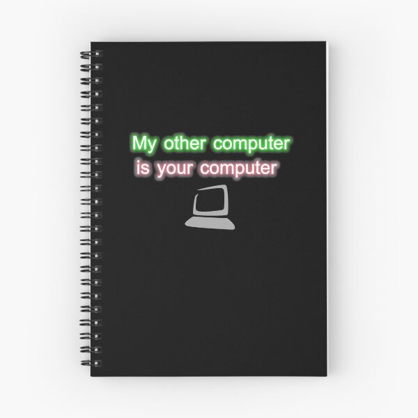 Item preview, My other computer is your computer designed and sold by Gnfree.