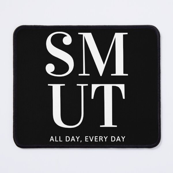 Item preview, White SMUT : All Day, Every Day designed and sold by jaekindacray.