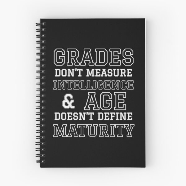 Item preview, Grades Don’t Measure Intelligence and Age Doesn’t Define Maturity designed and sold by Funkykex.