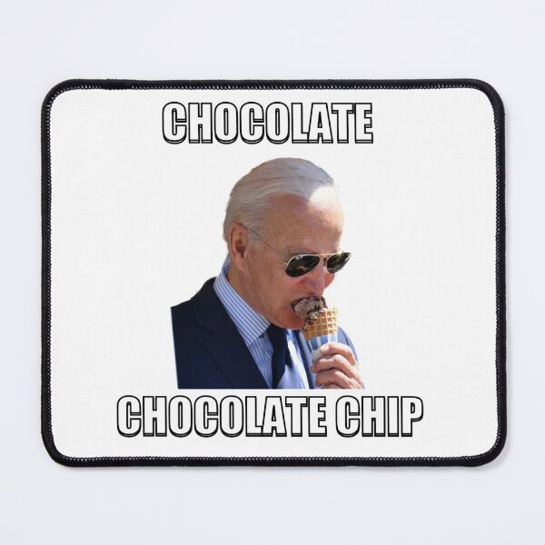 Item preview, Biden's Chocolate Chocolate Chip Ice Cream Meme designed and sold by Shop4Gamers.