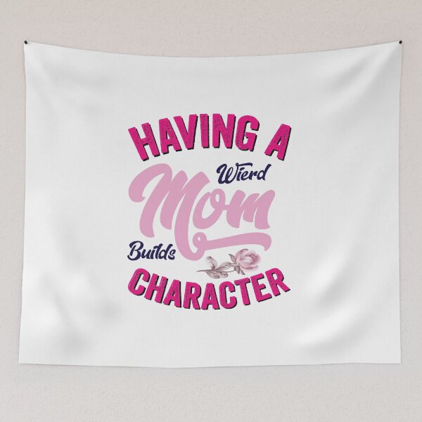 Item preview, Having a Weird Mom Builds Character Gift for Mom designed and sold by Usoubmaster.