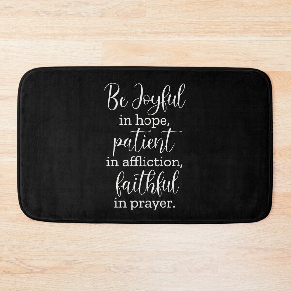 Item preview, Romans 12:12 Be Joyful In Hope, Patient In Affliction designed and sold by amazingjoy.