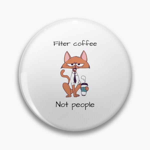 Item preview, Filter Coffee Not People designed and sold by teez4dayz.