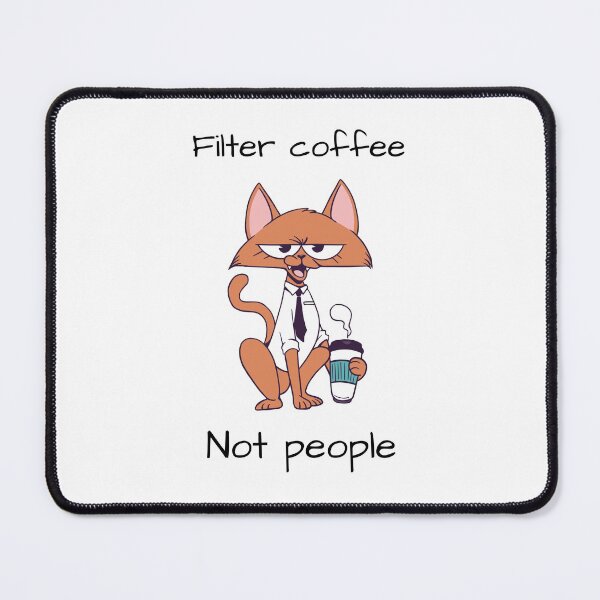 Item preview, Filter Coffee Not People designed and sold by teez4dayz.